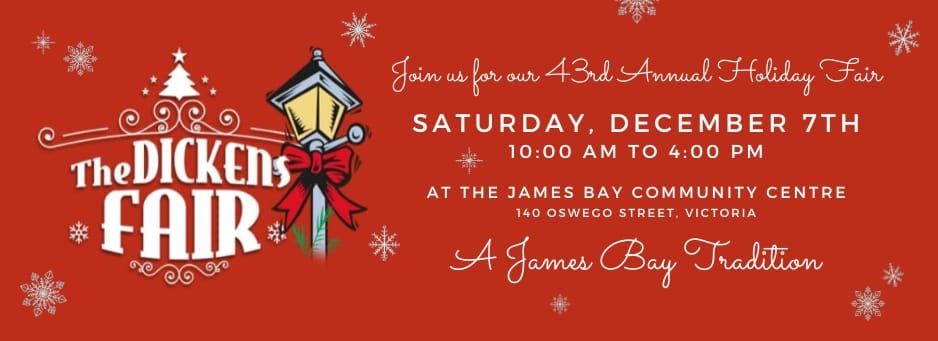 the Dickens fair presented by the James Bay Community